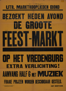 700165 Affiche van een, door de Utrechtse Marktlieden Bond georganiseerde, grote feestmarkt op het Vredenburg te Utrecht.